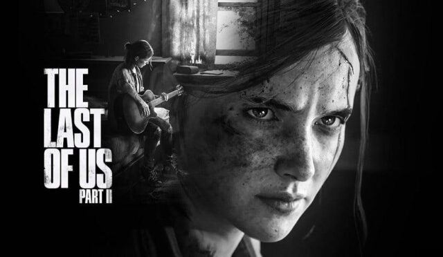 The Last Of Us Part II’nin çıkış tarihi belli oldu