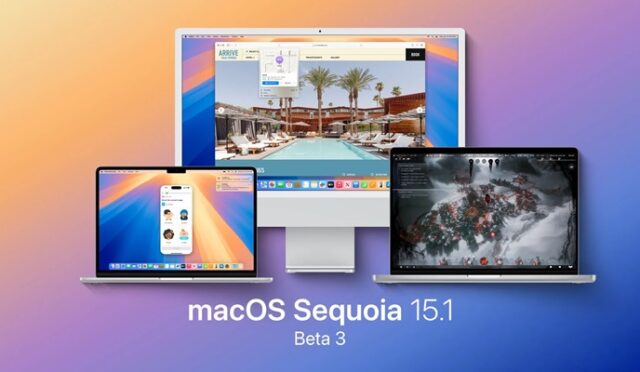 macOS 15.1 Beta 3 Yayınlandı: İşte Gelen Yenilikler!